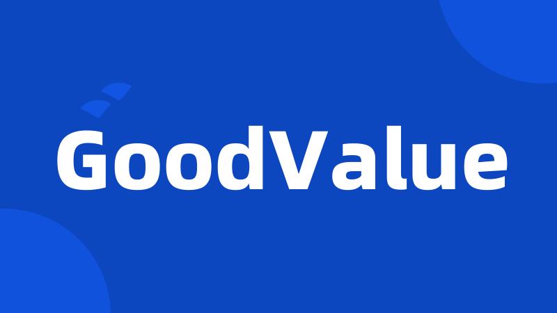 GoodValue