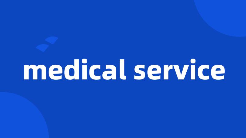 medical service