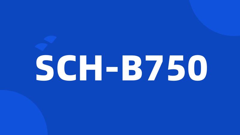 SCH-B750