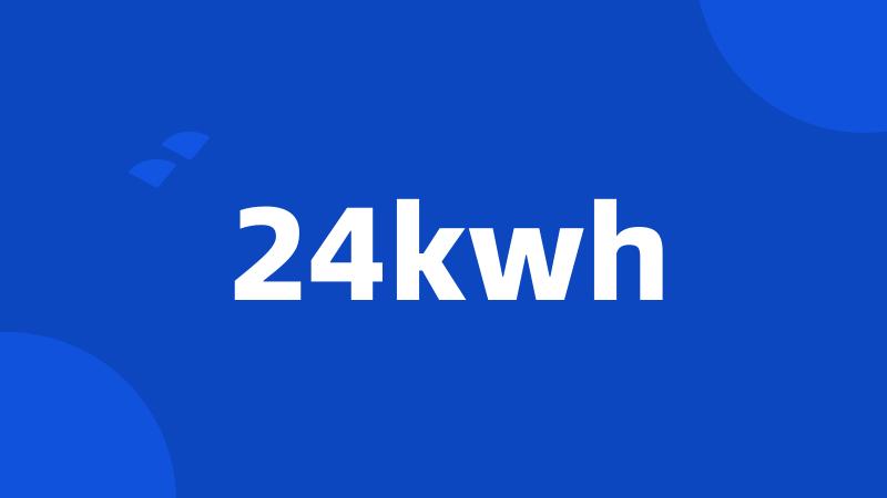 24kwh