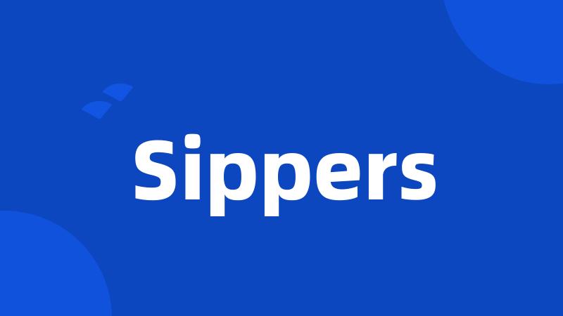 Sippers