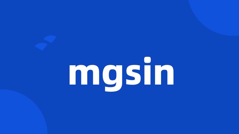 mgsin