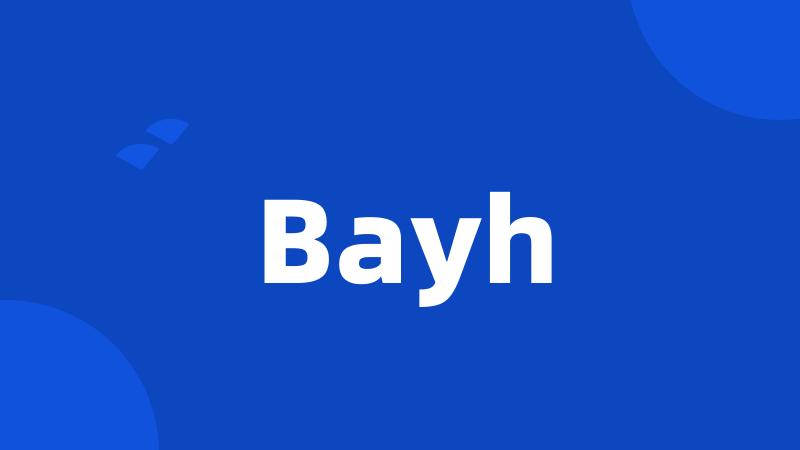 Bayh