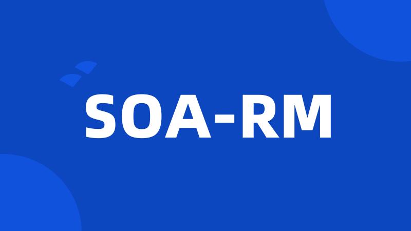 SOA-RM