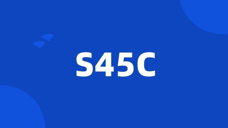 S45C