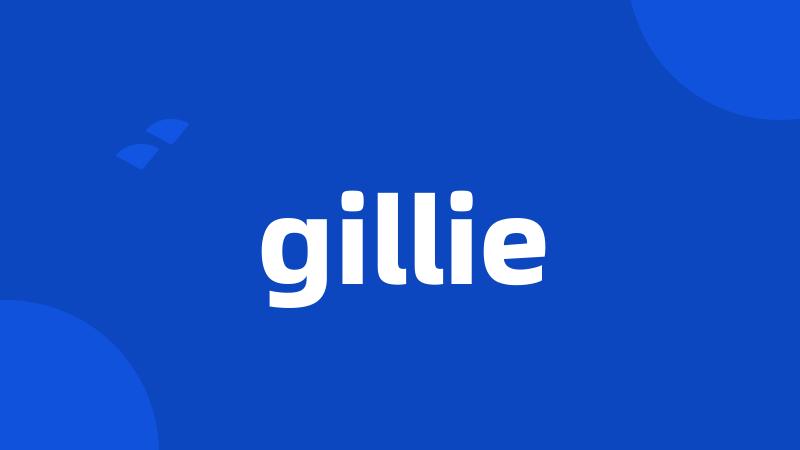 gillie