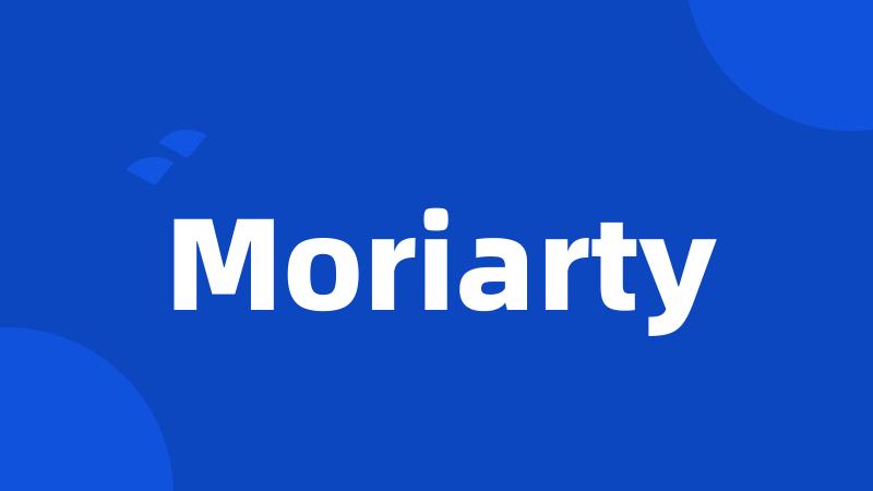 Moriarty