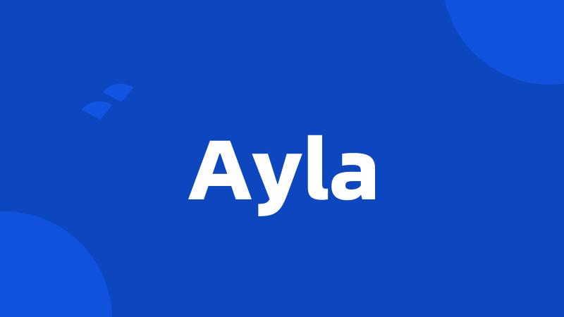 Ayla