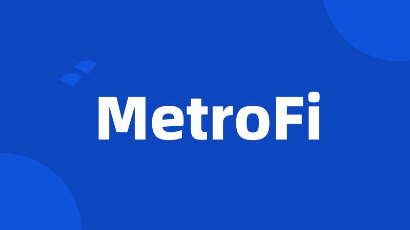 MetroFi