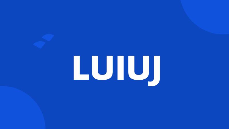 LUIUJ