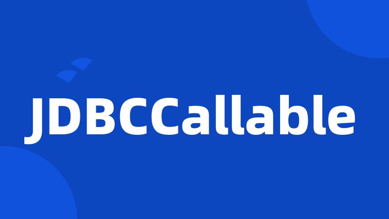 JDBCCallable