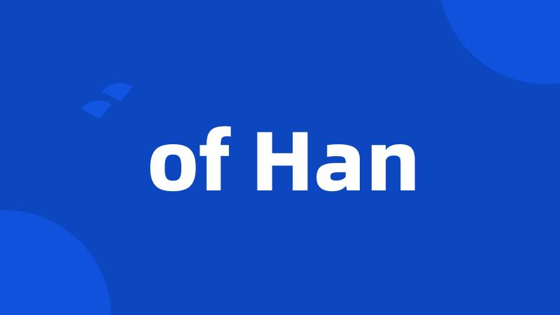 of Han