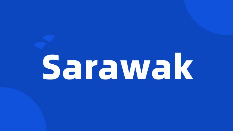 Sarawak