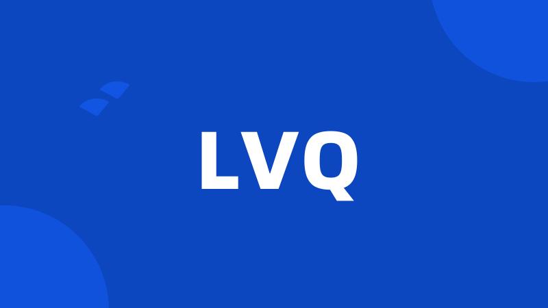 LVQ