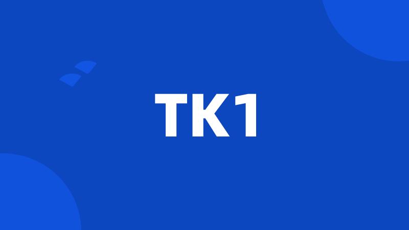 TK1