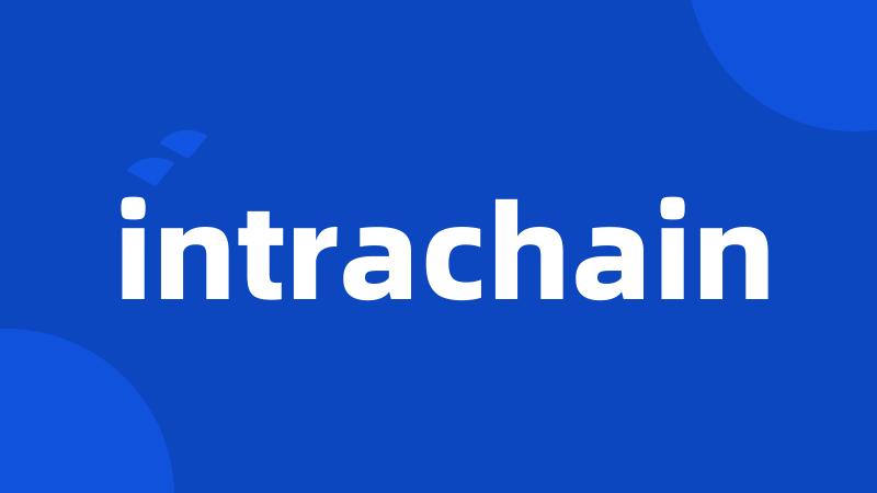 intrachain