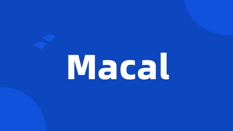 Macal