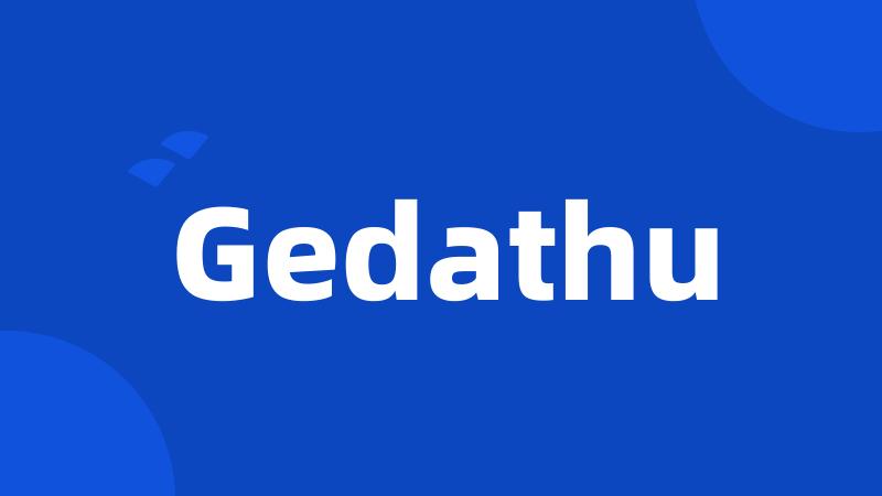 Gedathu