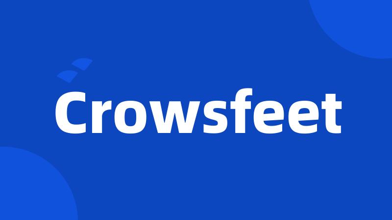 Crowsfeet