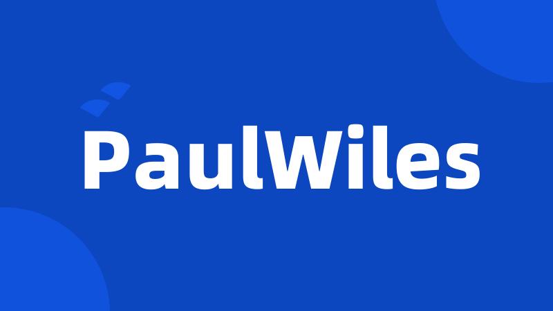 PaulWiles