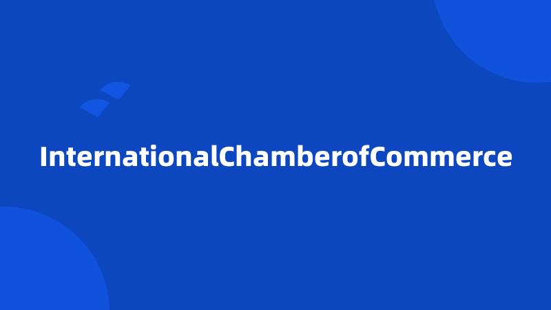 InternationalChamberofCommerce