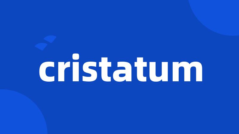 cristatum