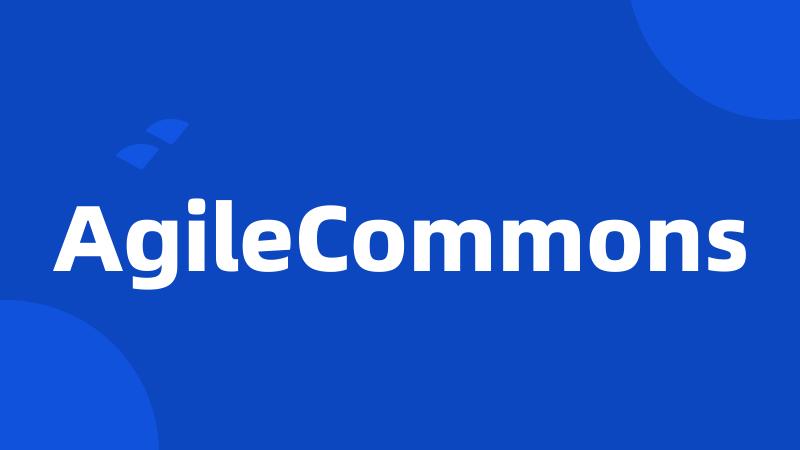 AgileCommons