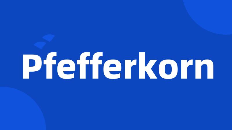 Pfefferkorn