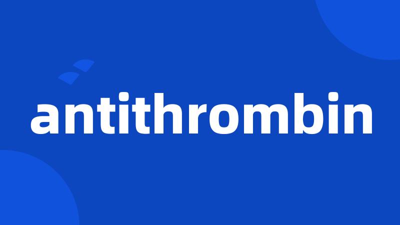 antithrombin