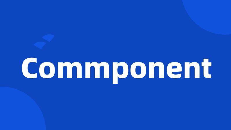 Commponent