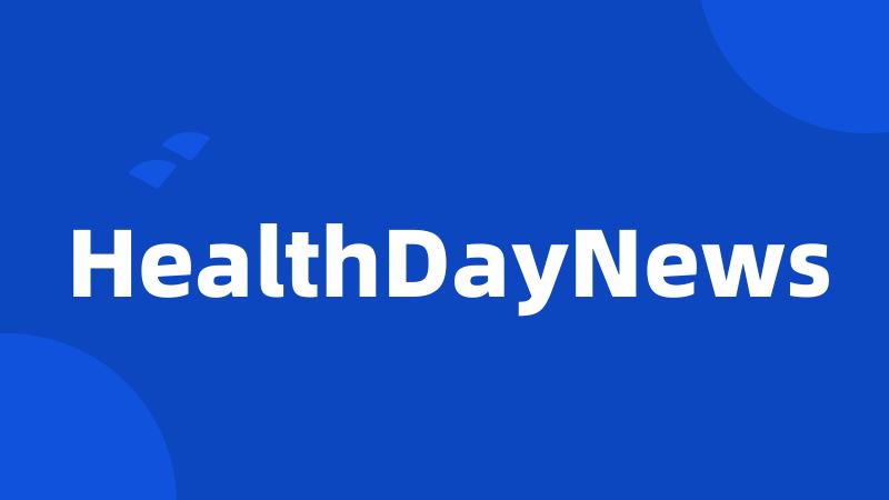 HealthDayNews