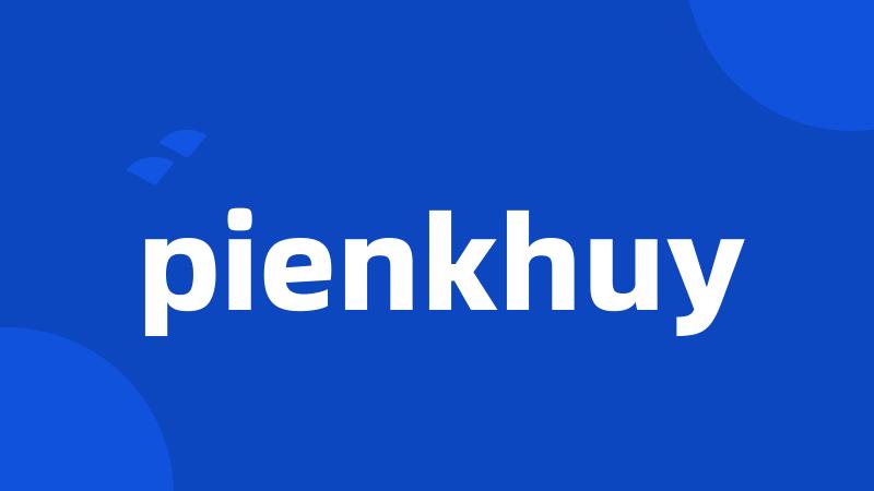 pienkhuy