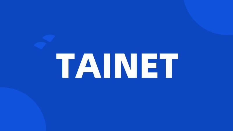 TAINET