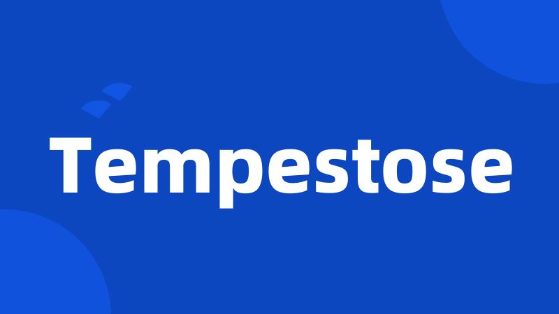 Tempestose