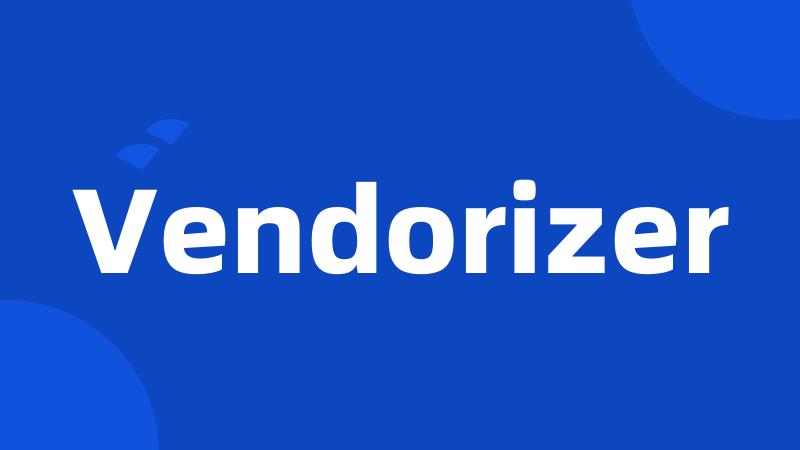 Vendorizer