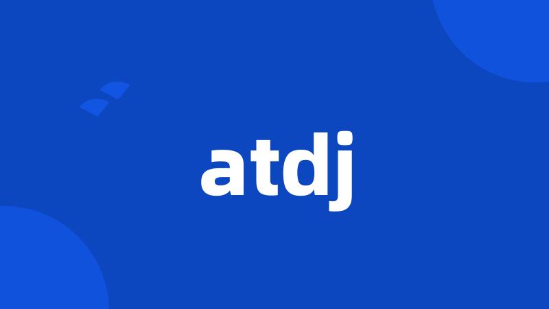 atdj