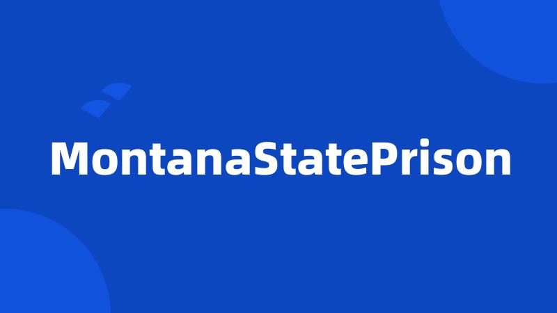 MontanaStatePrison