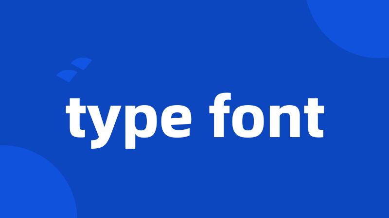 type font