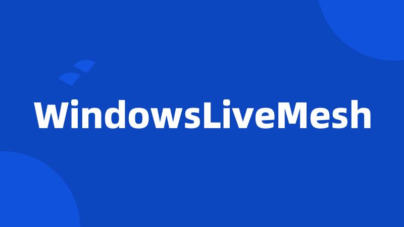 WindowsLiveMesh