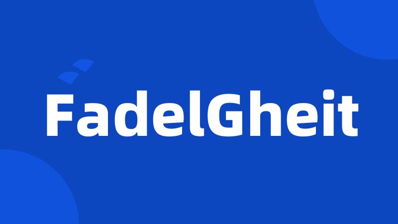 FadelGheit