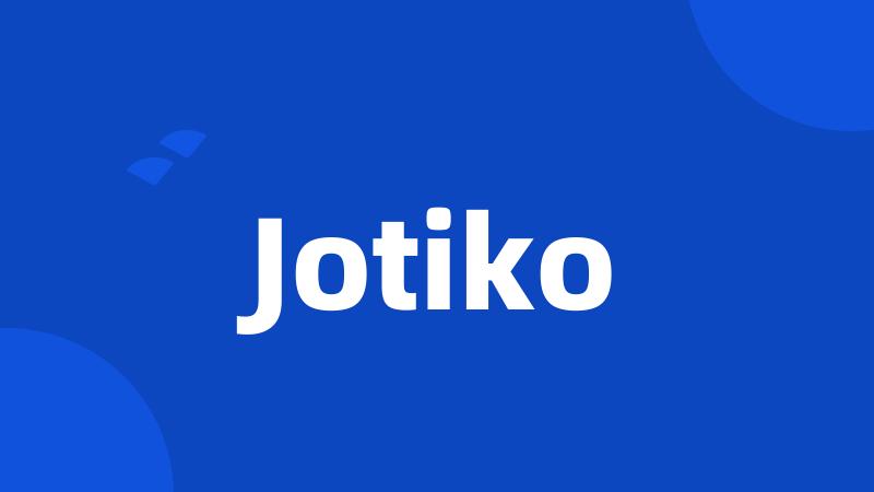 Jotiko