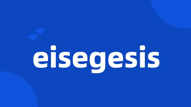 eisegesis