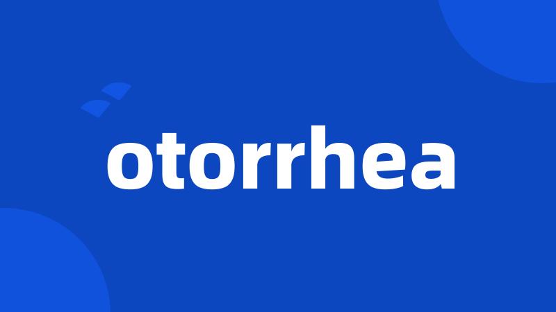 otorrhea