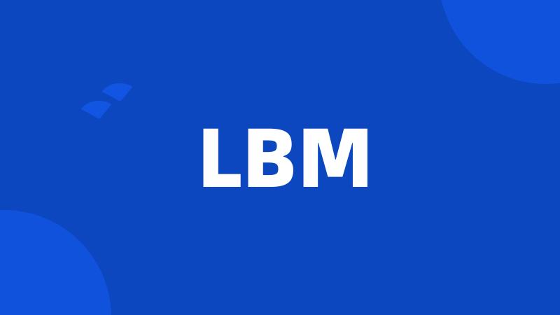 LBM