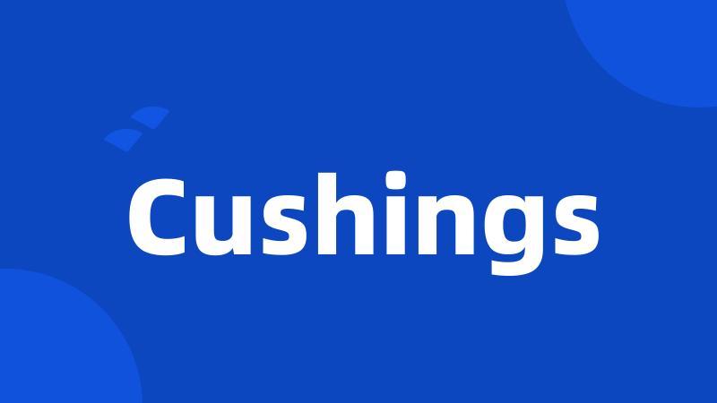 Cushings