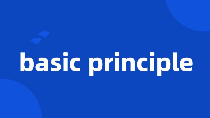 basic principle