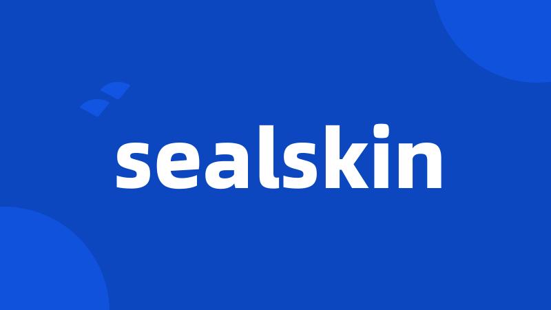 sealskin