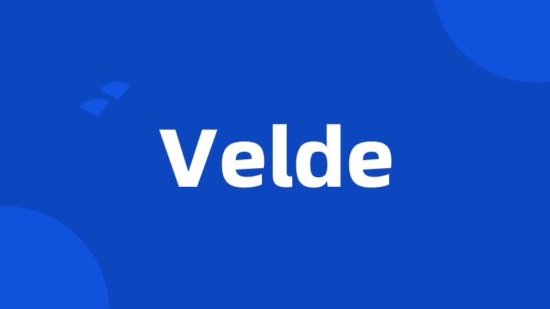 Velde