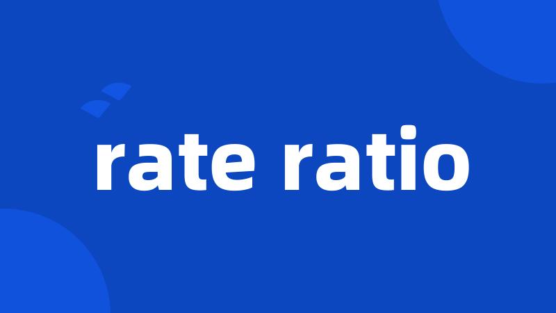 rate ratio