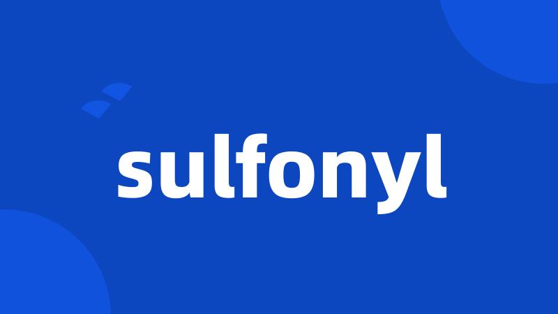 sulfonyl